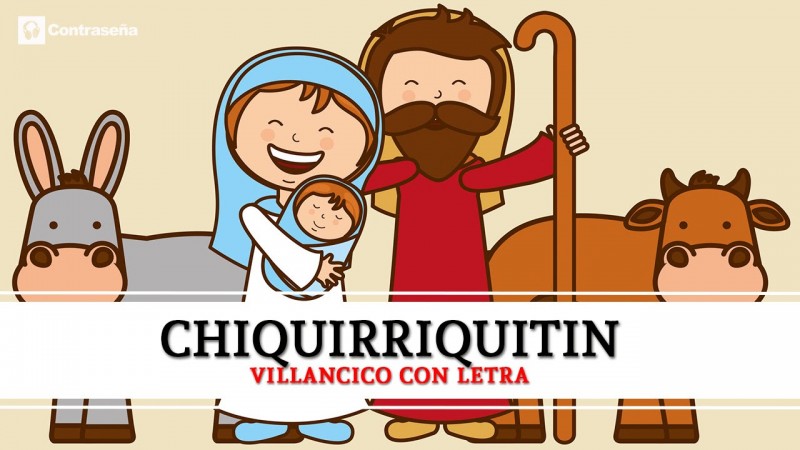 El chiquirritín - Villancicos Navideños