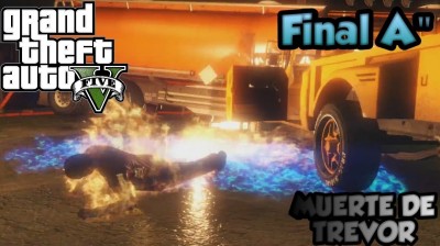 GTA V Final A - Death of Trevor