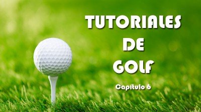 Golf Tutorial | Chapter 6