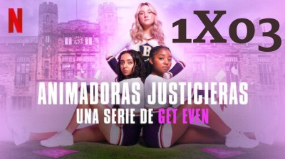 Animadoras justicieras: Una serie de Get Even_S01E03_Episodio 3