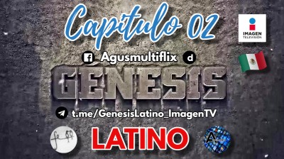 GENESIS (IMAGEN TV) CAPITULO 02