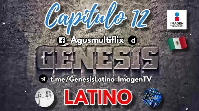 GENESIS (IMAGEN TV) CAPITULO 12