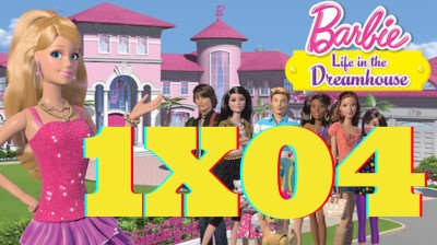 Barbie Life in the Dreamhouse Capitulo 4
