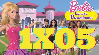 Barbie Life in the Dreamhouse Capitulo 5