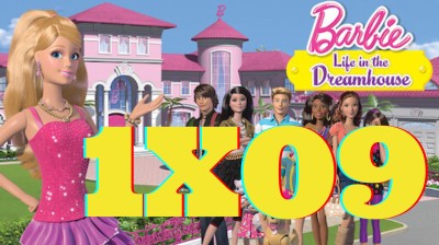 Barbie Life in the Dreamhouse Capitulo 9