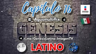 GENESIS (IMAGEN TV) CAPITULO 16
