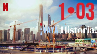 | ¡Vaya historia!| NETFLIX | Temporada 1 | Episodio 3 | El auge de China | HD | Latino |