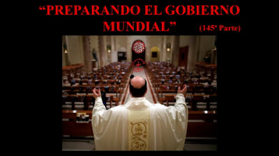 145 - Preparando el gobierno mundial