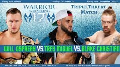 Will Ospreay VS Trey Miguel VS Blake Christian Warrior Championship Match