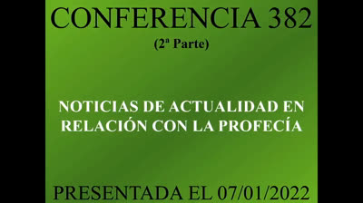 382 - Noticias de actualidad en relación con la profecía 2ª Parte