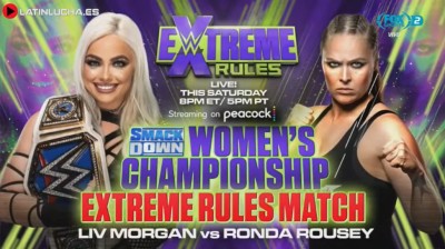 Liv Morgan Vs Ronda Rousey - Extreme Rules Match - Campeonato Femenino de SmackDown - Extreme Rules 2022