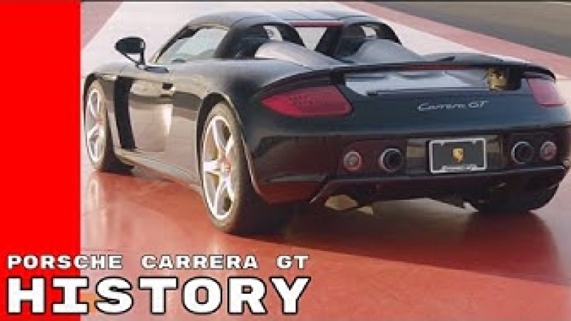 Porsche Carrera GT | History of a supercar - TokyVideo