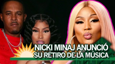 ¡Nicki Minaj se retira de la música!
