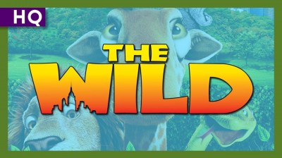 The Wild (Trailer)