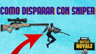 Learn how to shoot with sniper in Fortnite